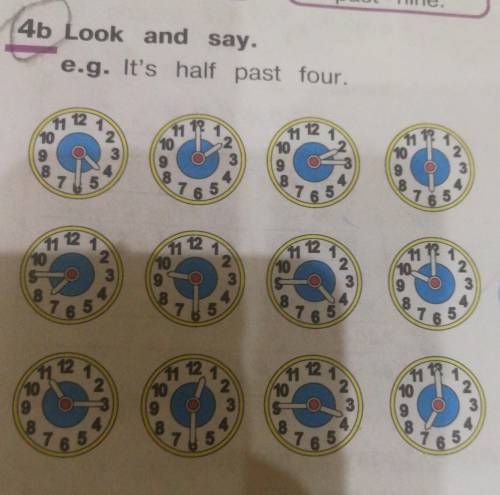 Look and say. e.g. It's half past four.One212121023387511 1212722103381142112101121033.$700785сделай