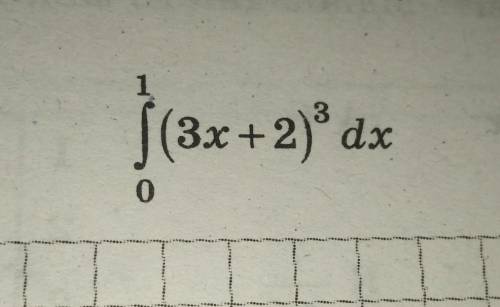 Интеграл от 1 до 0 (3x+2)³dx​