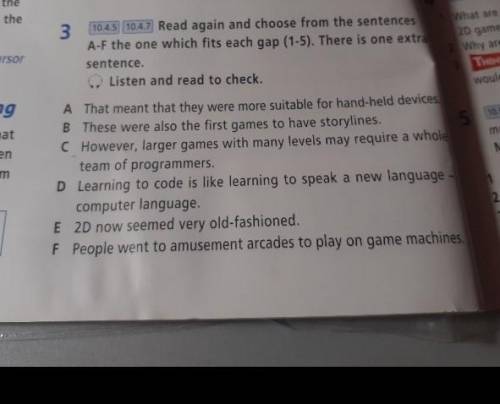 Read again and choose from the sentences A-F the one which fits each gap (1-5. There is one extra se