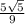 \frac{5\sqrt{5} }{9}