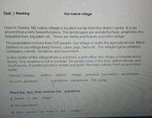 Read the text, then answer the questions. Where is the village? The population?That animals are thre