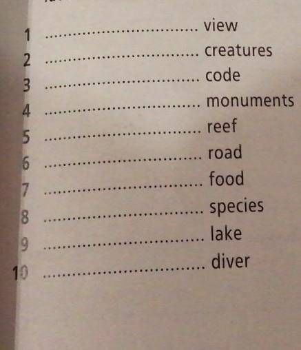 Fill in: behaviour, coral, endangered, spectacular, sea,ancient, dangerous, local, scuba,lava.​