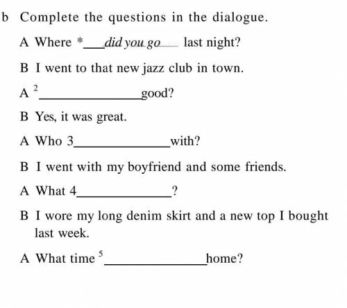 Complete the question in the dialogue