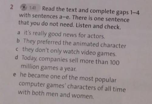 Read the text and complete gaps 1-4 with sentences a-e. There is one sentence that you do not need.