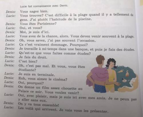 с французским, буду благодарна, Нужно ответить на вопросы по диалогу. Вопросы: 1. Avec qui Lucie est