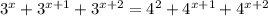 3^{x}+3^{x+1}+3^{x+2}=4^{2}+4^{x+1}+4^{x+2}