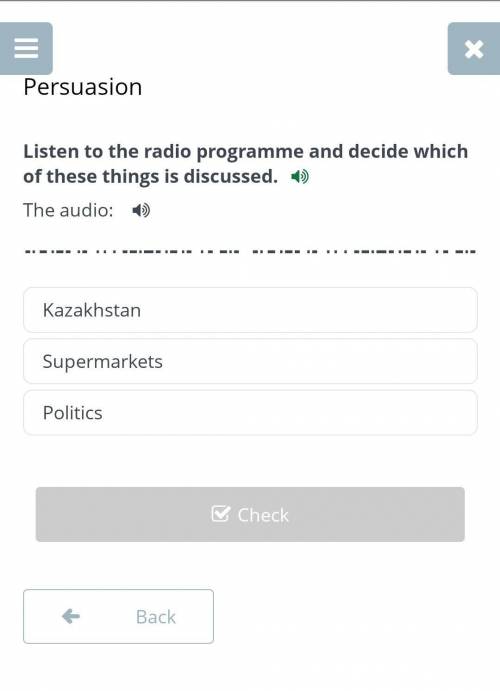 Persuasion Listen to the radio programme and decide which of these things is discussed.The audio:Kaz