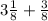 3 \frac{1}{8} + \frac{3}{8}