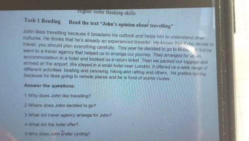 Answer the questions: 1 Why does John like travelling?2 Where does John decided to go?3 What did tra