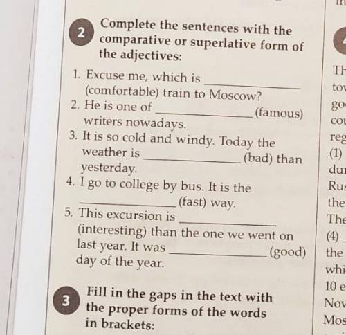 Complete the sentences with the comparative or superlative form of the adjectives: ​