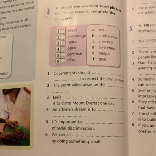 Match the words to form phrases.Use the phases to complete the sentences.