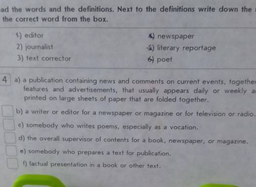 of the correct word from the box.1) editor2) journalist3) text corrector) newspaper5) literary repor