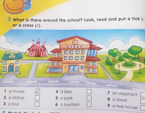 3 What is there around the school? Look, read and put a tick () or a cross (x).DSCHOOLB1 a house✓4 a