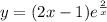 y=(2x-1)e^\frac{2}{x}