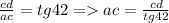 \frac{cd}{ac} = tg42 = ac = \frac{cd}{tg42}