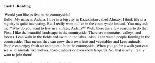 Answer the questions according to the text 1. Where does Aidana live?2. What does Aidana want to liv