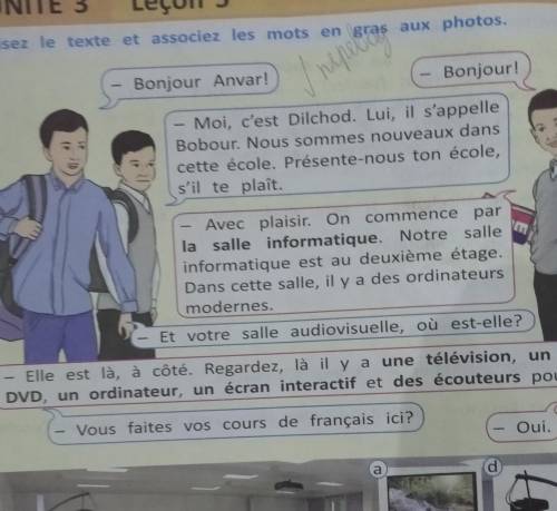 2* Lisez et dites si c'est vrai ou faux. 1. Dilchod et Bobour sont nouveaux dans cette école.2. Anva