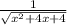 \frac{1}{ \sqrt{x {}^{2} + 4x + 4 } }