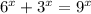 6 {}^{x} + 3 {}^{x } = 9 {}^{x}