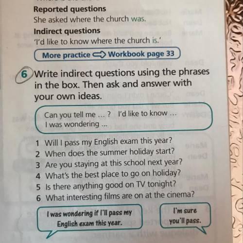 Write indirect questions using the pharases in the box. Then ask and answer with your own ideas.