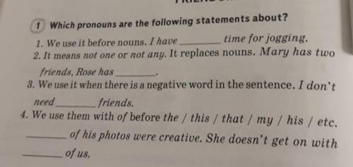 Which pronouns are the following statements about?1. We use it before nouns. I have ___time for jogg