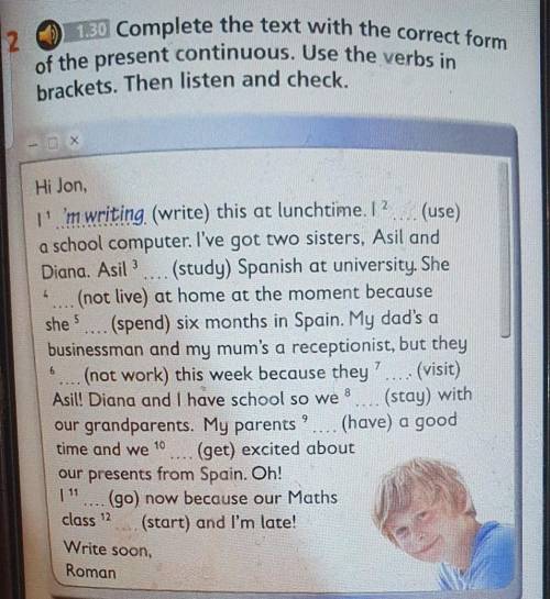 1) 1.30 Complete the text with the correct form of the present continuous. Use the verbs in2brackets