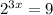 2 {}^{3x} = 9