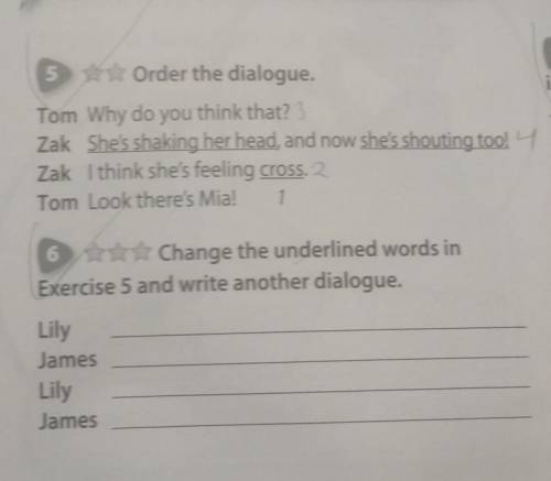 Change the underlined words in Exercise 5 and write another dialogue.