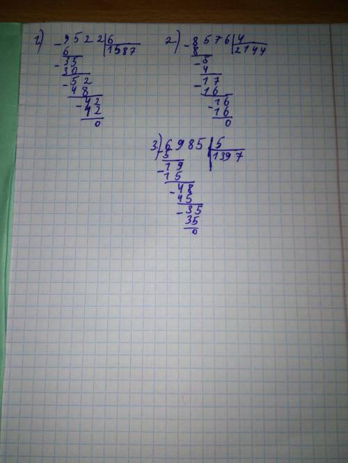 Решите столбиком 9522:6 ,8576:4, 6985:5​