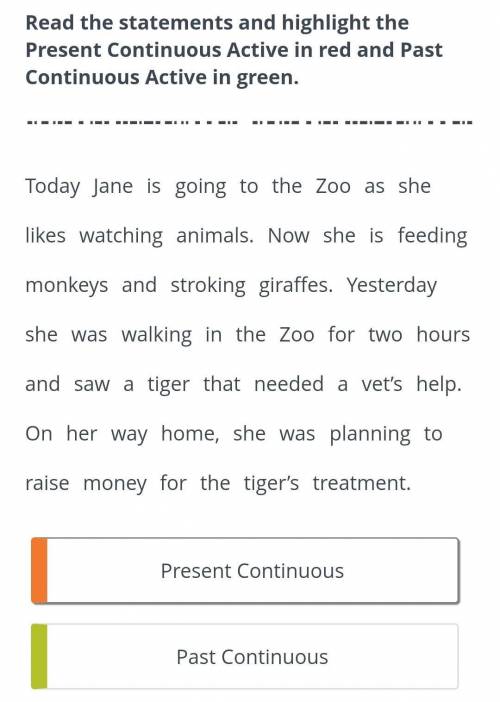 Read the statements and highlight the Present Continuous Active in red and Past Continuous Active in