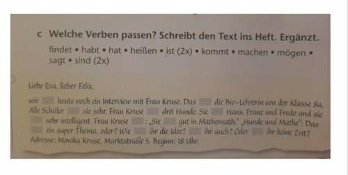 Welche Verben passen? Schreibt den Text ins Heft. Ergänzt. findet • habt • hat • heißen • ist (2x) •