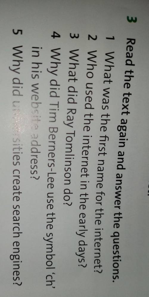 S 3. Read the text again and answer the questions.1 What was the first name for the internet?2 Who u