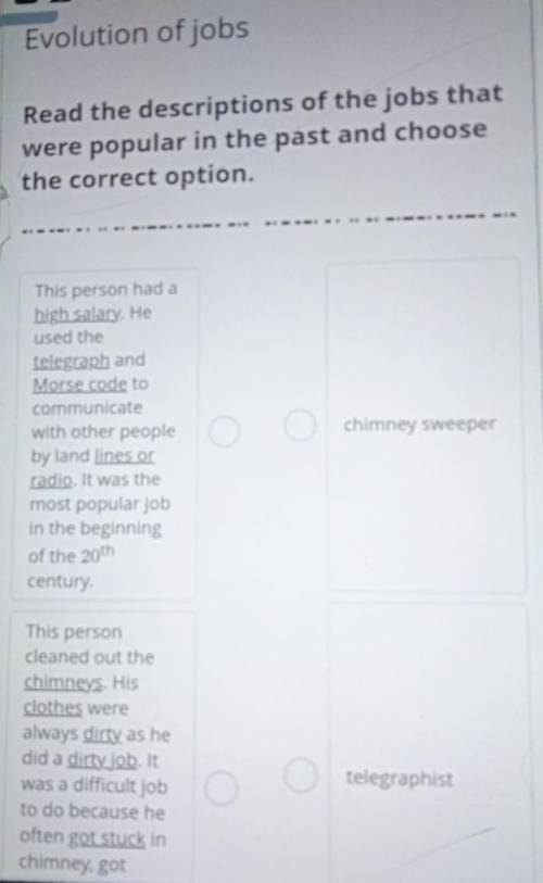 Evolution of jobs Read the descriptions of the jobs thatwere popular in the past and choosethe corre