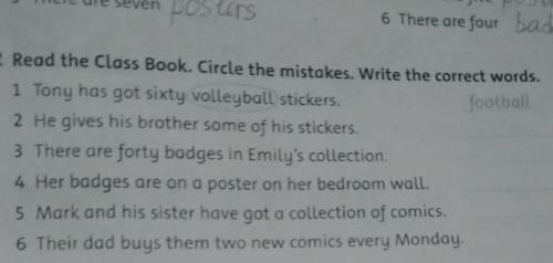 2 Read the Class Book. Circle the mistakes. Write the correct words.​