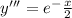 y'''=e^-{\frac{x}{2} }