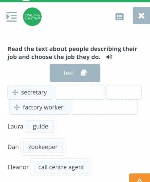 Read the text about people describing their job and choose the job they do.  Textsecretaryzookeeperg