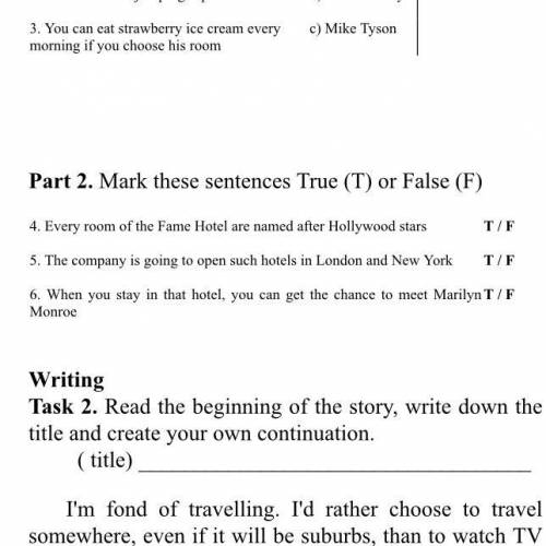 Task 1. Read the text and do the tasks. The Hotel Of The Famous What would your life be like if you