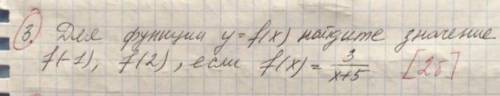 Для функций y=f(x) найдите значение f(-1), f(2), если f(x)= 3/x+5