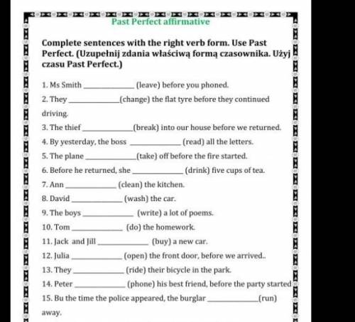 Complete sentences with the right verb form Use past perfect ​