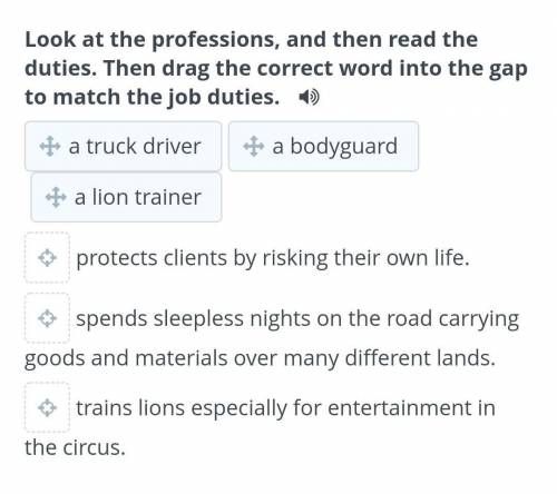 Look at the professions, and then read the duties. Then drag the correct word into the gap to match