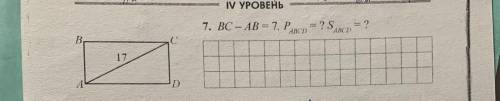 Дан прямоугольник ABCD, диагональ которого равна 17, BC-AB=7. Найдите периметр и площадь прямоугол