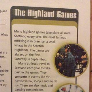 Read the text about the Highland games and answer the questions. 1. When do highland games take plac