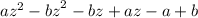 {az}^{2} - {bz}^{2} - bz + az - a + b