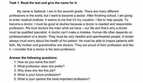 Answer the following questions: 1.    How do you name the text?2.    What profession does she prefer