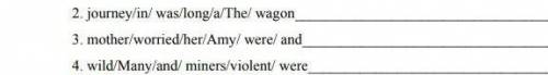3. mother/worried/her/Amy/ were/ and​
