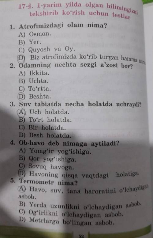 3. Suv tabiatda necha holatda uchraydi! A) Uch holatda.B) Toʻrt holatda.C) Bir holatda.D) Besh holat