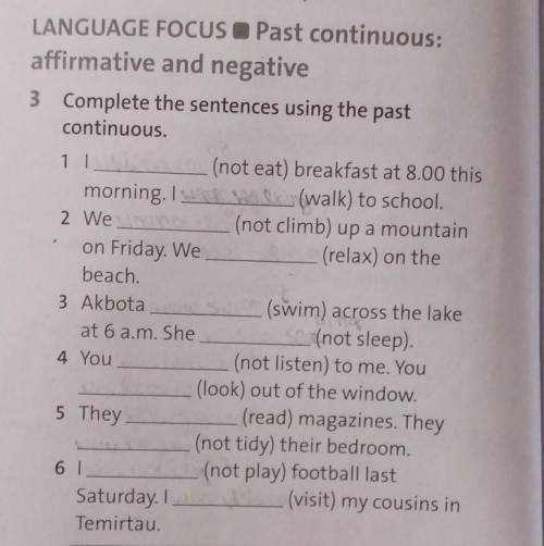 3 Complete the sentences using the pastcontinuous.​