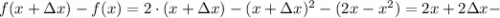 f(x+\Delta x)-f(x)=2 \cdot (x+\Delta x)-(x+\Delta x)^{2}-(2x-x^{2})=2x+2\Delta x-