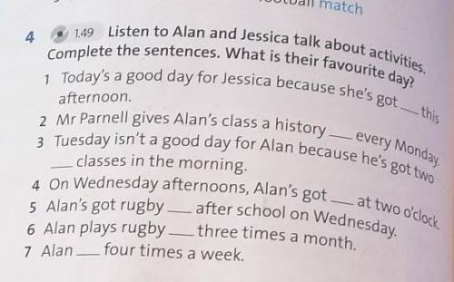 4.Listen to Alan and Jessica talk about activities.Complete the sentences.What is their favourite da