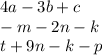 4a - 3b + c \\ - m - 2n - k \\ t + 9n - k - p \\